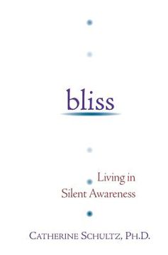 portada Bliss: Living in Silent Awareness (en Inglés)