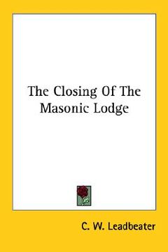 portada the closing of the masonic lodge (en Inglés)