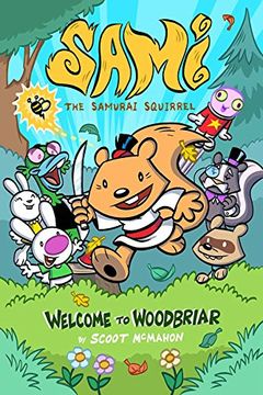 portada Sami the Samurai Squirrel: Welcome to Woodbriar (en Inglés)