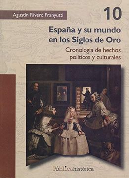 portada España y su Mundo en los Siglos de oro (in Spanish)