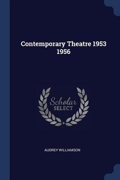 portada Contemporary Theatre 1953 1956 (en Inglés)