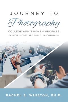 portada Journey to Photography: College Admissions & Profiles (en Inglés)