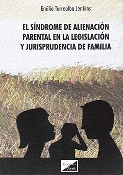 portada El síndrome de alienación parental en la legislación y jurisprudencia de familia