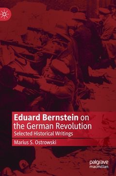portada Eduard Bernstein on the German Revolution: Selected Historical Writings (in English)