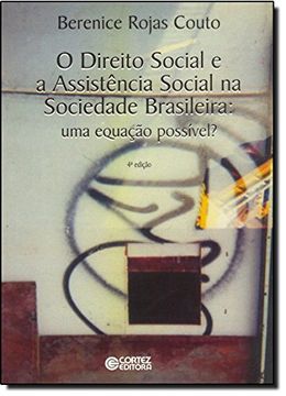 portada O Direito Social e a Assistência Social na Sociedade Brasileira. Uma Equação Possível? (Em Portuguese do Brasil)