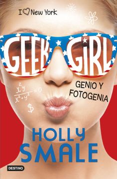 portada Geek Girl 3. Genio y Fotogenia (in Spanish)