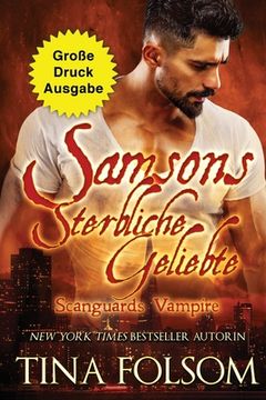 portada Samsons Sterbliche Geliebte (Große Druckausgabe) (en Alemán)
