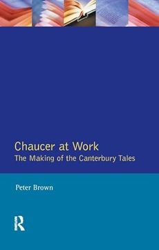 portada Chaucer at Work: The Making of the Canterbury Tales (in English)