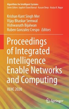 portada Proceedings of Integrated Intelligence Enable Networks and Computing: Iienc 2020 (en Inglés)