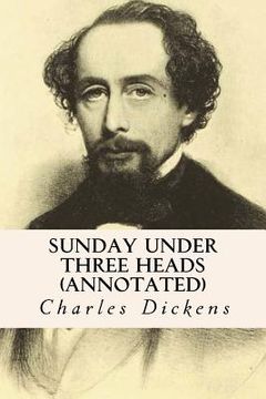 portada Sunday Under Three Heads (annotated) (en Inglés)