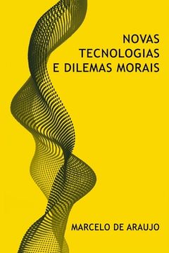 portada Novas Tecnologias e Dilemas Morais (en Portugués)