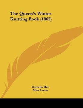 portada the queen's winter knitting book (1862) (en Inglés)
