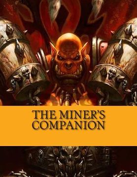 portada The Miner's Companion: World of Warcraft Profession Guide (en Inglés)