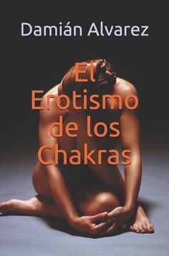 portada El Erotismo de Los Chakras (in Spanish)