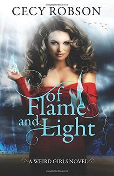 portada Of Flame and Light: A Weird Girls Novel: Volume 7