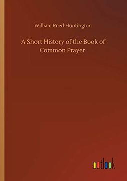 portada A Short History of the Book of Common Prayer (en Inglés)