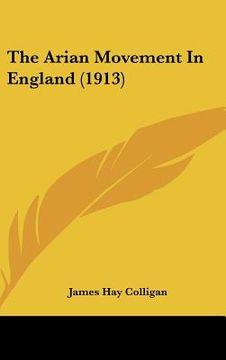 portada the arian movement in england (1913) (en Inglés)