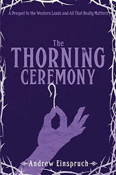 portada The Thorning Ceremony (The Western Lands and all That Really Matters) 