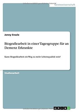 portada Biografiearbeit in einer Tagesgruppe für an Demenz Erkrankte (German Edition)