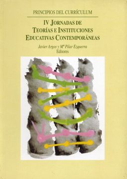 portada Principios del currículum: IV Jornadas de Teorías e Instituciones Educativas Contemporáneas (Difunde)