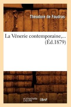 portada La Vénerie Contemporaine (Éd.1879) (en Francés)