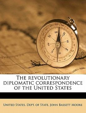 portada the revolutionary diplomatic correspondence of the united states (en Inglés)