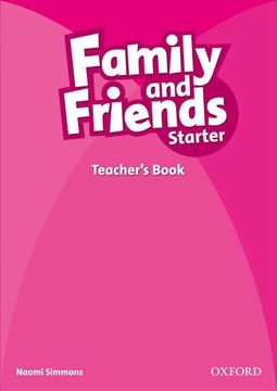 portada Family and Friends: Starter: Teacher's Book (en Inglés)