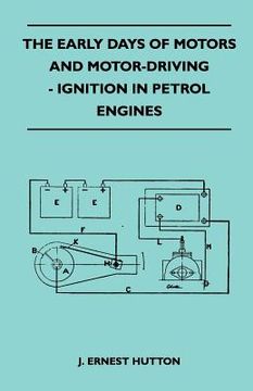 portada the early days of motors and motor-driving - ignition in petrol engines (en Inglés)