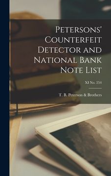portada Petersons' Counterfeit Detector and National Bank Note List; XI No. 254