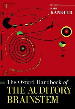 portada Oxford Handbook of the Auditory Brainstem (Oxford Handbooks) 