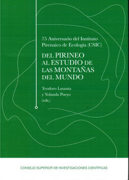 portada 75 Aniversario del Instituto Pirenaico de Ecología (Csic): Del Pirineo al Estudio de las Montañas del Mundo (in Spanish)