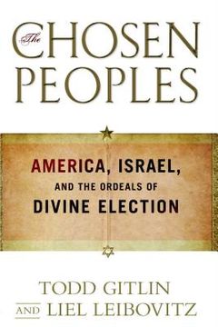 portada The Chosen Peoples: America, Israel, and the Ordeals of Divine Election 