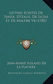 portada lettres ecrites de suisse, d'italie, de sicile et de malthe v4 (1780) (en Inglés)