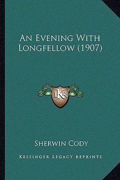 portada an evening with longfellow (1907) (en Inglés)