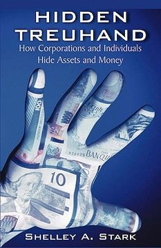 portada hidden treuhand: how corporations and individuals hide assets and money (en Inglés)