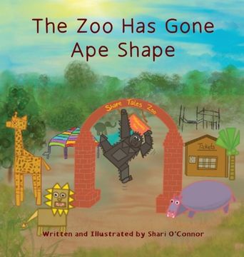 portada The Zoo Has Gone Ape Shape (en Inglés)