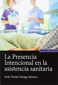 portada LA PRESENCIA INTENCIONAL EN LA ASISTENCIA SANITARIA (Astrolabio Salud)