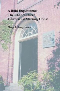 portada a bold experiment: the charles street universalist meeting house (in English)