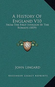 portada a history of england v10: from the first invasion by the romans (1839) (en Inglés)