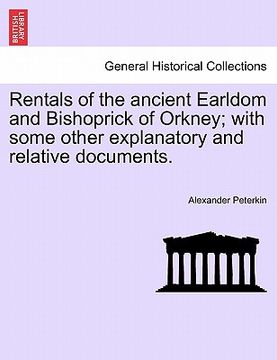 portada rentals of the ancient earldom and bishoprick of orkney; with some other explanatory and relative documents. (in English)