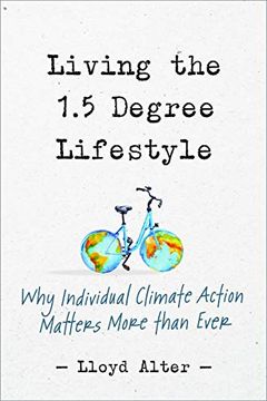 portada Living the 1. 5 Degree Lifestyle: Why Individual Climate Action Matters More Than Ever (in English)