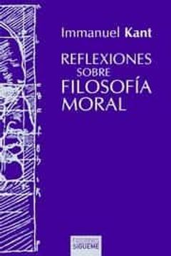 portada Reflexiones Sobre Filosofia Moral (2ª Ed. )