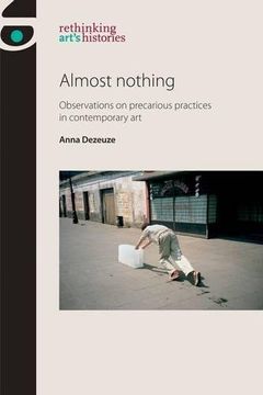 portada Almost Nothing: Observations on Precarious Practices in Contemporary Art (in English)