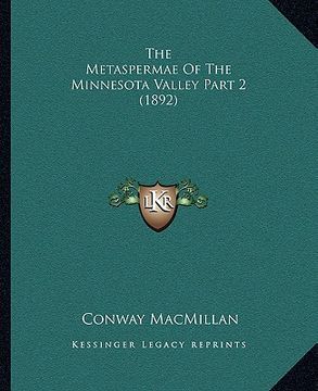 portada the metaspermae of the minnesota valley part 2 (1892) (in English)