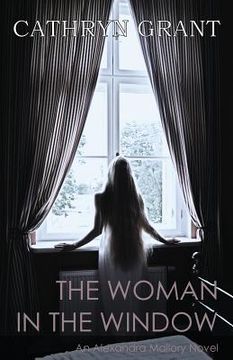 portada The Woman In the Window: (A Psychological Suspense Novel) (Alexandra Mallory Book 4) (en Inglés)