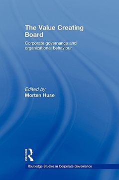 portada the value creating board: corporate governance and organizational behaviour (in English)