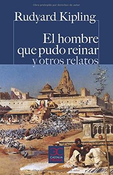 portada El Hombre que Pudo Reinar y Otros Relatos (in Spanish)