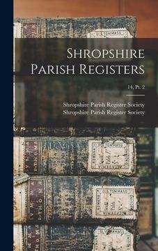 portada Shropshire Parish Registers; 14, pt. 2 (en Inglés)