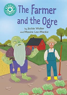 portada The Farmer and the Ogre: Independent Reading Turquoise 7 (Reading Champion)