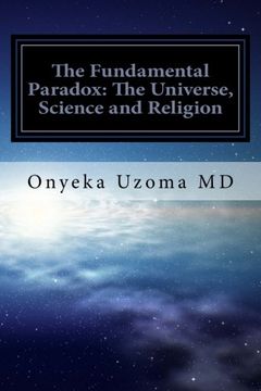 portada The Fundamental Paradox: The Universe, Science and Religion